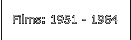 Films: 1951 - 1964