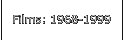 Films: 1968-1999